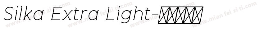 Silka Extra Light字体转换